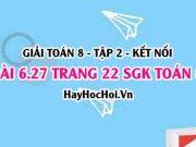 Bài 6.27 trang 22 Toán 8 Tập 2 Kết nối tri thức
